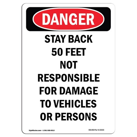 Signmission OSHA Danger Sign, Stay Back 50 Feet Not Responsible, 5in X 3.5in Decal, 3.5" W, 5" L, Portrait OS-DS-D-35-V-2333